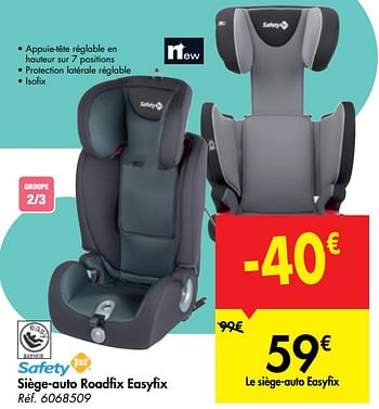 Promotion Carrefour Siege Auto Roadfix Easyfix Safety 1st Bebe Et Grossesse Valide Jusqua 4 Promobutler