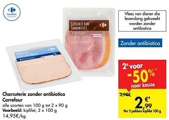 Promoties Charcuterie zonder antibiotica carrefour kipfilet - Huismerk - Carrefour  - Geldig van 20/01/2020 tot 03/02/2020 bij Carrefour