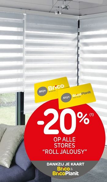Promoties -20% op alle stores roll jalousy - Huismerk - Brico - Geldig van 05/02/2020 tot 17/02/2020 bij Brico