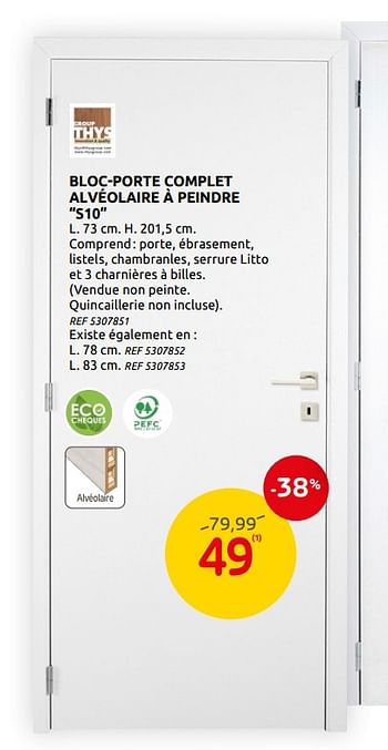 Promotions Bloc-porte complet alvéolaire à peindre s10 thys - Thys - Valide de 05/02/2020 à 17/02/2020 chez Brico