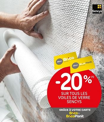 Promotions -20% sur tous les voiles de verre sencys - Sencys - Valide de 05/02/2020 à 17/02/2020 chez BricoPlanit