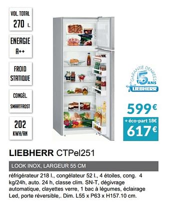 Promotions Rèfrigèrateur 2 portes liebherr ctpel251 - Liebherr - Valide de 03/12/2019 à 31/03/2020 chez Copra