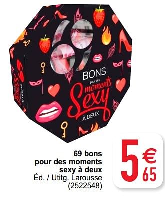 Promotions 69 bons pour des moments sexy à deux - Produit maison - Cora - Valide de 04/02/2020 à 17/02/2020 chez Cora