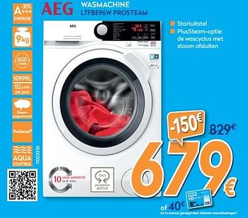 Promoties Aeg wasmachine l7fbe96w prosteam - AEG - Geldig van 01/02/2020 tot 25/02/2020 bij Krefel
