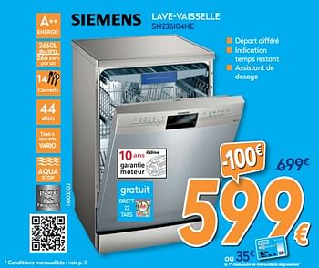 Promotions Siemens lave-vaisselle sn236i04ne - Siemens - Valide de 01/02/2020 à 25/02/2020 chez Krefel