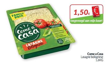 Promoties Come a casa lasagne bolognese - Come a Casa - Geldig van 01/02/2020 tot 29/02/2020 bij Intermarche