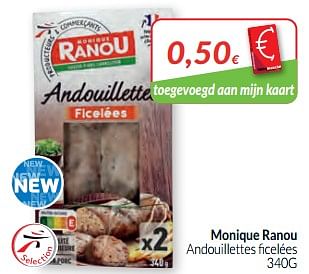 Promoties Monique ranou andouillettes ficelées - Monique ranou - Geldig van 01/02/2020 tot 29/02/2020 bij Intermarche