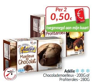 Promoties Adélie chocolademoelleux of profiteroles - Adelie - Geldig van 01/02/2020 tot 29/02/2020 bij Intermarche