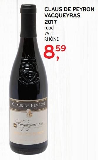 Promoties Claus de peyron vacqueyras 2017 rood - Rode wijnen - Geldig van 12/02/2020 tot 25/02/2020 bij Alvo