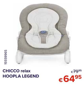 Promoties Chicco relax hoopla legend - Chicco - Geldig van 28/02/2020 tot 31/03/2020 bij Euro Shop