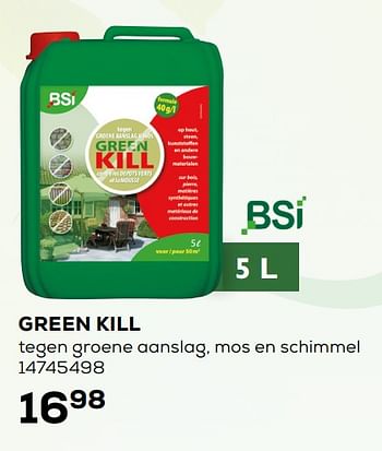Promoties Green kill - BSI - Geldig van 07/02/2020 tot 03/03/2020 bij Supra Bazar