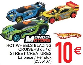 Promotions Hot wheels blazing cruisers ou - of street creatures - Hot Wheels - Valide de 12/02/2020 à 24/02/2020 chez Cora