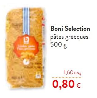 Promotions Boni selection pâtes grecques - Boni - Valide de 12/02/2020 à 25/02/2020 chez OKay
