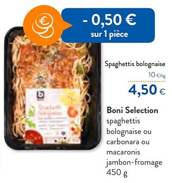 Promotions Boni selection spaghettis bolognaise ou carbonara ou macaronis jambon-fromage - Boni - Valide de 12/02/2020 à 25/02/2020 chez OKay