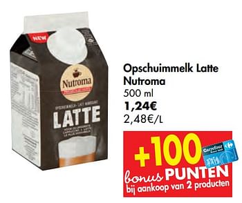 Carrefour Promotie Opschuimmelk Latte Nutroma Nutroma Dranken Geldig Tot 02 03 20 Promobutler