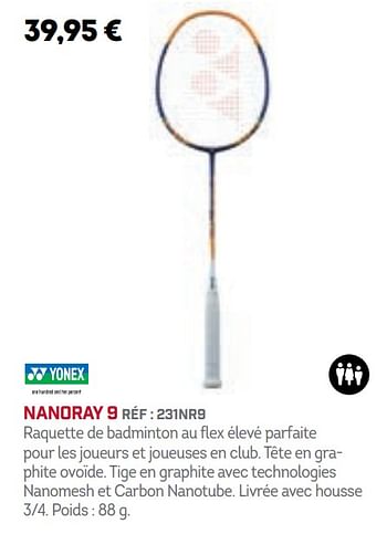 Promotions Nanoray 9 - Yonex - Valide de 01/12/2019 à 30/04/2020 chez Sport 2000