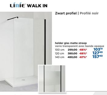 Promoties Walk in helder glas matte streep - Linie - Geldig van 26/02/2020 tot 29/03/2020 bij X2O
