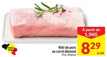 Promoties Rôti de porc au carré désossé - Huismerk - Intermarche - Geldig van 01/01/2020 tot 31/12/2020 bij Intermarche