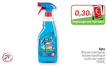Promoties Apta blauwe ruitenspray blauwe navulling of ecolo voor ramen - Apta - Geldig van 01/03/2020 tot 31/03/2020 bij Intermarche