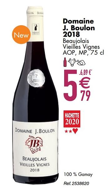 Promotions Domaine j. boulon 2018 beaujolais vieilles vignes aop mp - Vins rouges - Valide de 10/03/2020 à 06/04/2020 chez Cora