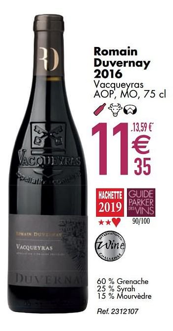 Promotions Romain duvernay 2016 vacqueyras - Vins rouges - Valide de 10/03/2020 à 06/04/2020 chez Cora