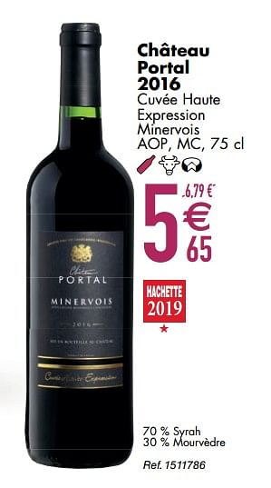 Promoties Château portal 2016 cuvée haute expression minervois - Rode wijnen - Geldig van 10/03/2020 tot 06/04/2020 bij Cora