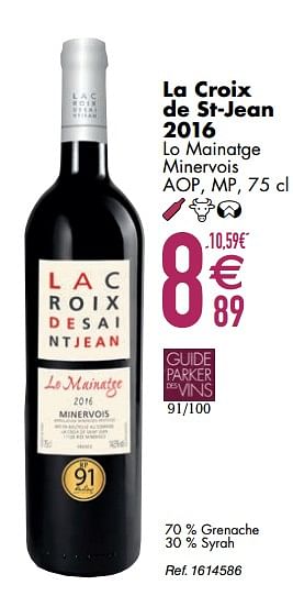 Promoties La croix de st-jean 2016 lo mainatge minervois - Rode wijnen - Geldig van 10/03/2020 tot 06/04/2020 bij Cora
