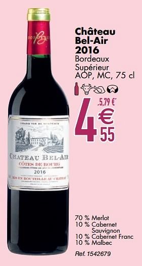 Promoties Château bel-air 2016 bordeaux supérieur - Rode wijnen - Geldig van 10/03/2020 tot 06/04/2020 bij Cora