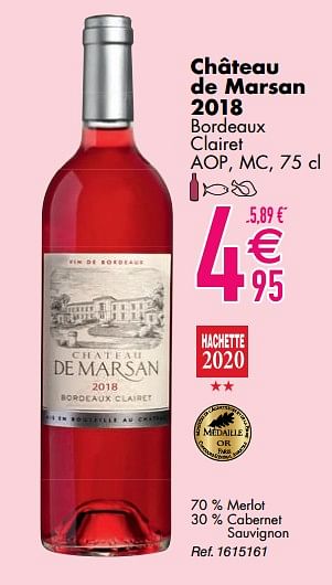 Promoties Château de marsan 2018 bordeaux clairet - Rosé wijnen - Geldig van 10/03/2020 tot 06/04/2020 bij Cora