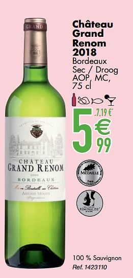 Promoties Château grand renom 2018 bordeaux sec - droog - Witte wijnen - Geldig van 10/03/2020 tot 06/04/2020 bij Cora