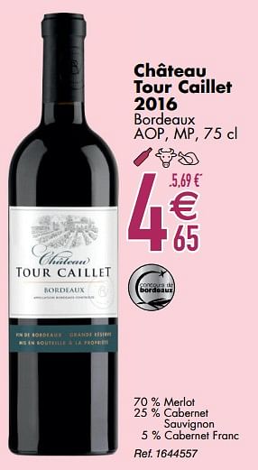 Promoties Château tour caillet 2016 bordeaux - Rode wijnen - Geldig van 10/03/2020 tot 06/04/2020 bij Cora