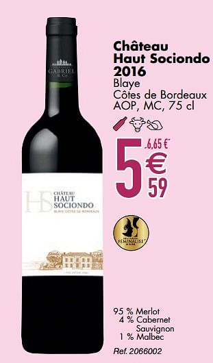 Promotions Château haut sociondo 2016 blaye côtes de bordeaux - Vins rouges - Valide de 10/03/2020 à 06/04/2020 chez Cora