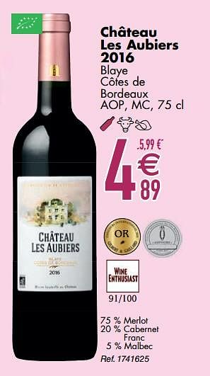 Promotions Château les aubiers 2016 blaye côtes de bordeaux - Vins rouges - Valide de 10/03/2020 à 06/04/2020 chez Cora