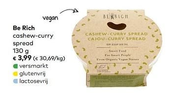 Promoties Be rich cashew-curry spread - Be Rich - Geldig van 04/03/2020 tot 31/03/2020 bij Bioplanet