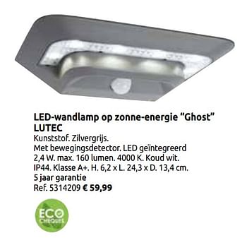 Promotions Led-wandlamp op zonne-energie ghost lutec - Lutec - Valide de 03/04/2020 à 30/08/2020 chez Brico