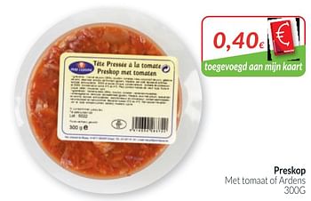 Promoties Preskop met tomaat of ardens - Huismerk - Intermarche - Geldig van 01/03/2020 tot 31/03/2020 bij Intermarche