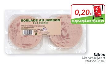 Promoties Rolletjes met ham, olijven of van lyon - Huismerk - Intermarche - Geldig van 01/03/2020 tot 31/03/2020 bij Intermarche