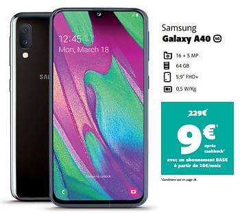 Promotions Samsung galaxy a40 - Samsung - Valide de 09/03/2020 à 29/03/2020 chez Base