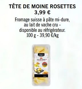 Promotions Tête de moine rosettes - Delicieux - Valide de 11/03/2020 à 12/04/2020 chez Lidl