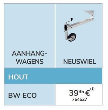 Promoties Neuswiel - BW Trailers - Geldig van 13/03/2020 tot 31/03/2021 bij Auto 5