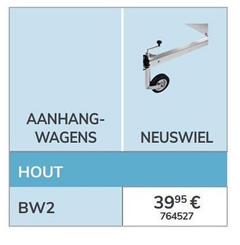 Promoties Neuswiel - BW Trailers - Geldig van 13/03/2020 tot 31/03/2021 bij Auto 5