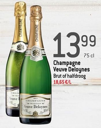 Promoties Champagne veuve deloynes brut of halfdroog - Champagne - Geldig van 18/03/2020 tot 07/04/2020 bij Smatch