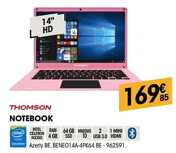Promoties Thomson notebook beneo14a-4pk64 be - Thomson - Geldig van 26/03/2020 tot 12/04/2020 bij Electro Depot