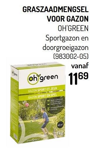 Promoties Graszaadmengsel voor gazon oh`green - Huismerk - Oh'Green - Geldig van 11/03/2020 tot 22/03/2020 bij Oh'Green