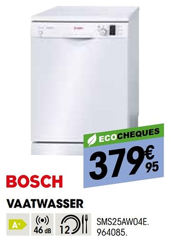 Promotions Bosch vaatwasser sms25aw04e - Bosch - Valide de 26/03/2020 à 12/04/2020 chez Electro Depot