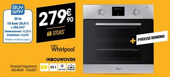 Promotions Whirlpool inbouwoven akz483ix - Whirlpool - Valide de 26/03/2020 à 12/04/2020 chez Electro Depot