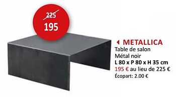 Promotions Metallica table de salon métal noir - Produit maison - Weba - Valide de 18/03/2020 à 19/04/2020 chez Weba