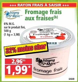 Promotions Fromage frais aux fraises - Isigny Sainte Mère - Valide de 01/04/2020 à 07/04/2020 chez Norma