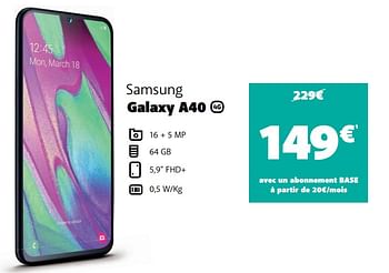 Promotions Samsung galaxy a40 - Samsung - Valide de 01/04/2020 à 20/04/2020 chez Base