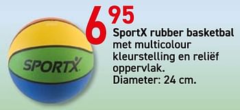 Promoties Sportx rubber basketbal - SportX - Geldig van 30/03/2020 tot 20/04/2020 bij Tuf Tuf